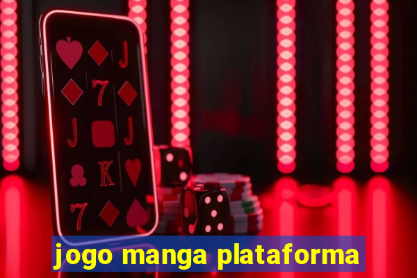 jogo manga plataforma