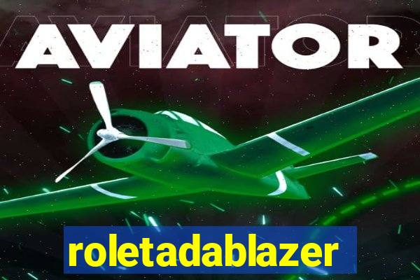 roletadablazer