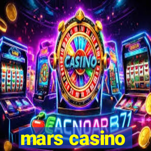 mars casino