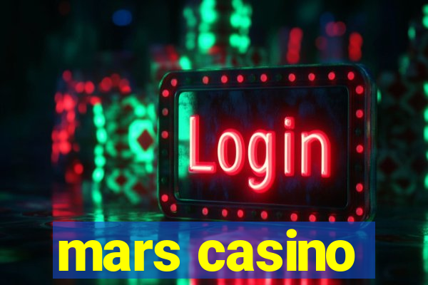 mars casino