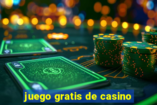 juego gratis de casino