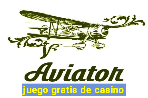 juego gratis de casino