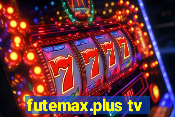 futemax.plus tv