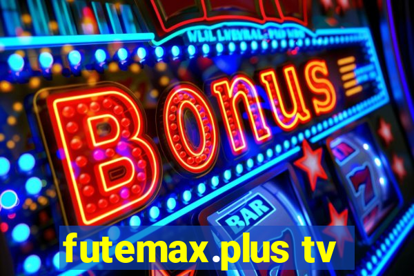 futemax.plus tv