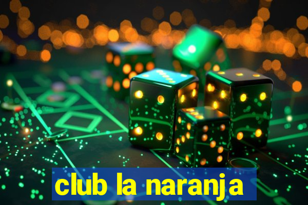 club la naranja