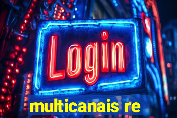 multicanais re