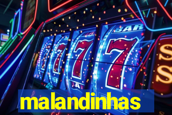 malandinhas