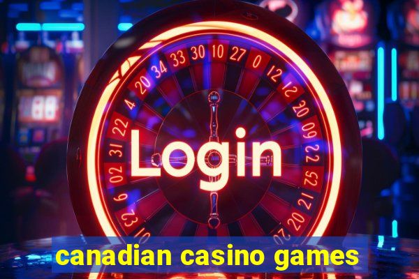 canadian casino games