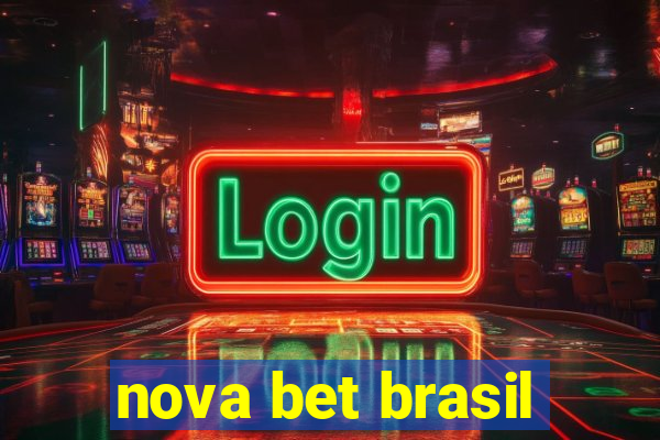 nova bet brasil