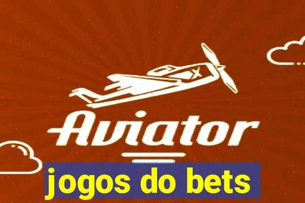 jogos do bets