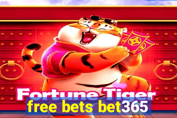 free bets bet365