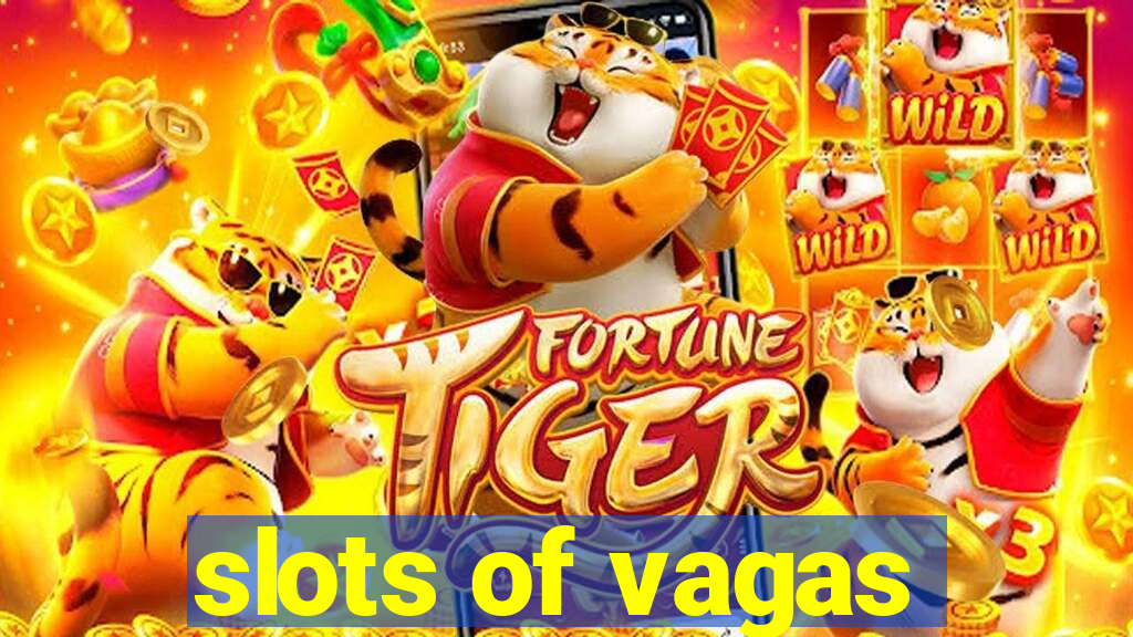 slots of vagas