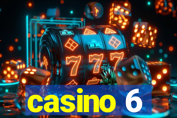 casino 6