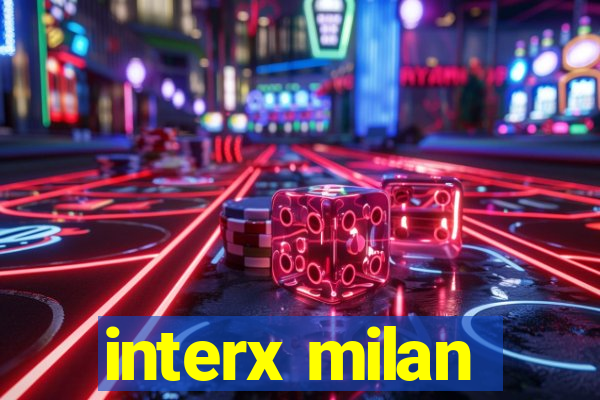 interx milan