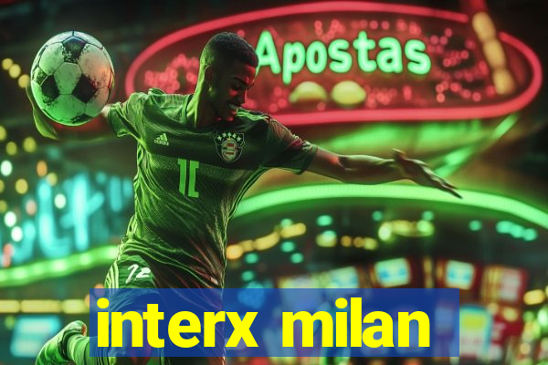 interx milan