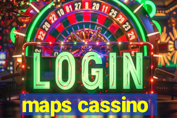 maps cassino