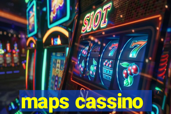 maps cassino