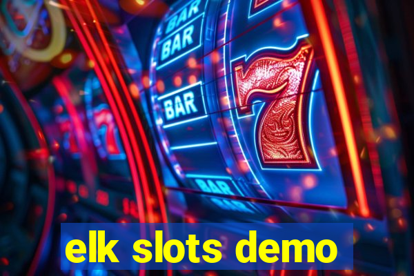 elk slots demo