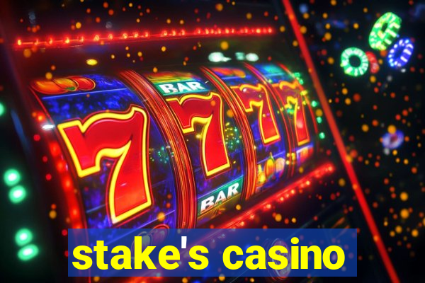 stake's casino