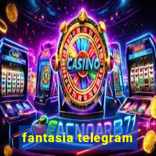 fantasia telegram