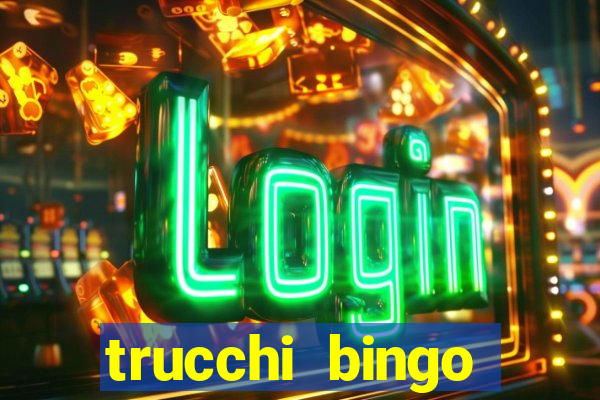 trucchi bingo william hill