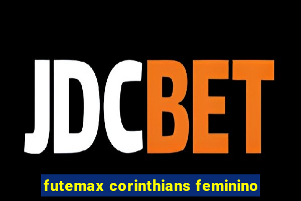 futemax corinthians feminino