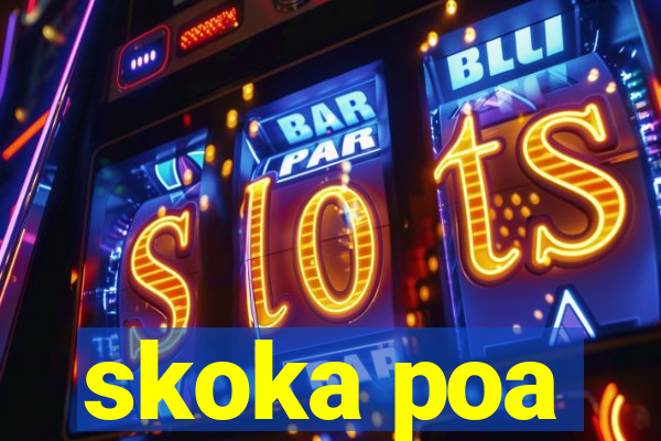 skoka poa