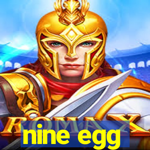 nine egg