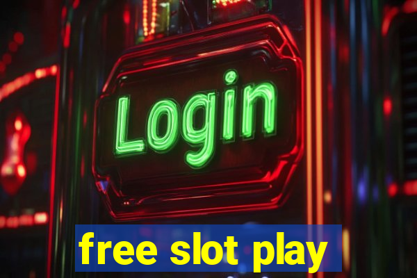 free slot play