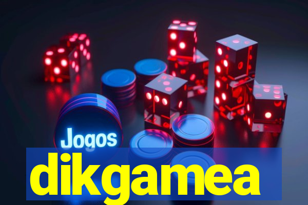 dikgamea