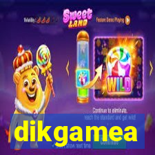 dikgamea