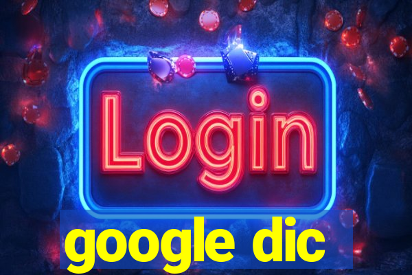 google dic