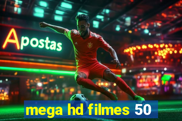 mega hd filmes 50