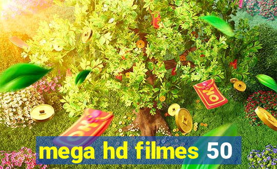 mega hd filmes 50