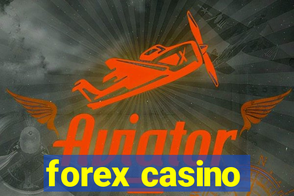 forex casino