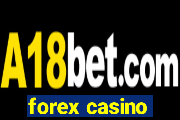 forex casino