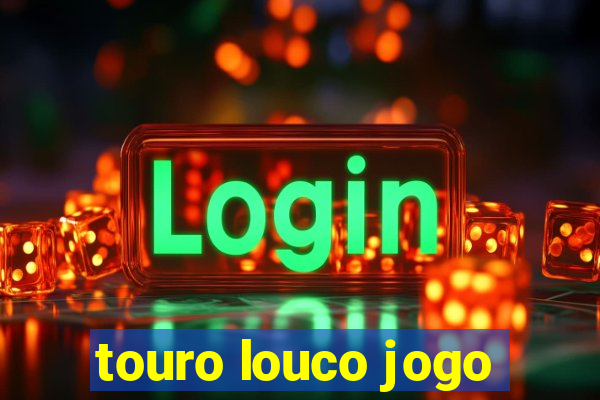 touro louco jogo