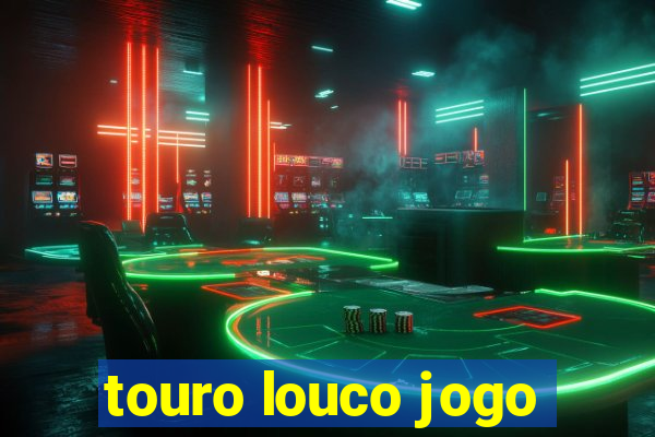 touro louco jogo