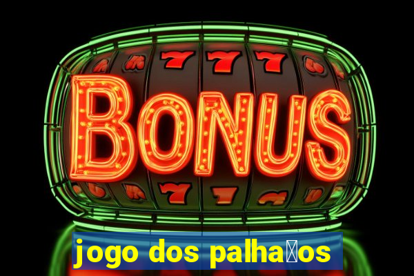 jogo dos palha莽os