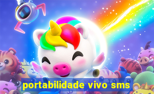 portabilidade vivo sms