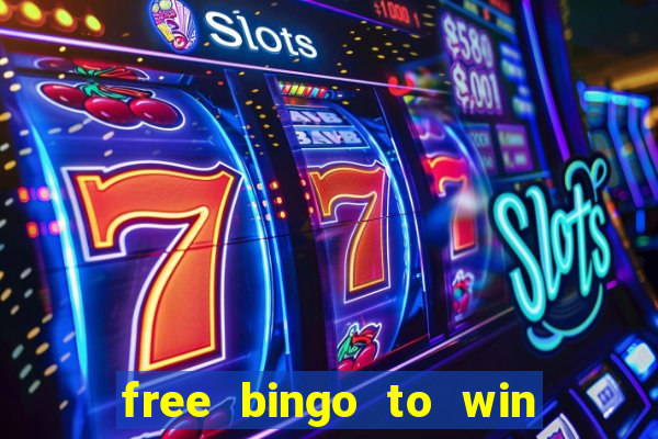 free bingo to win real money