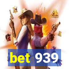 bet 939