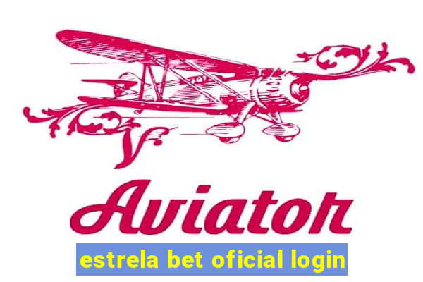 estrela bet oficial login