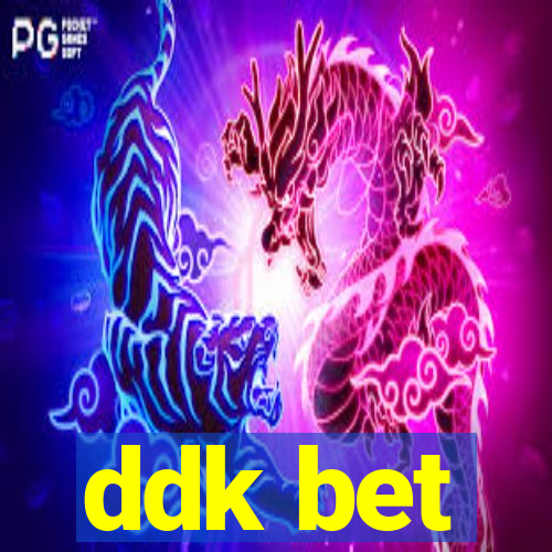 ddk bet