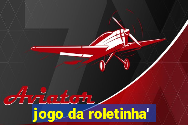 jogo da roletinha'