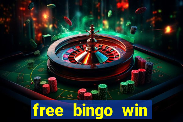 free bingo win real cash