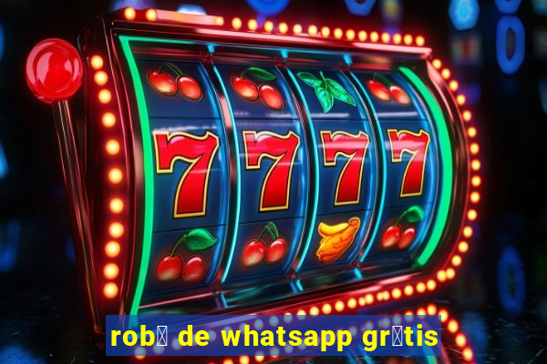 rob么 de whatsapp gr谩tis