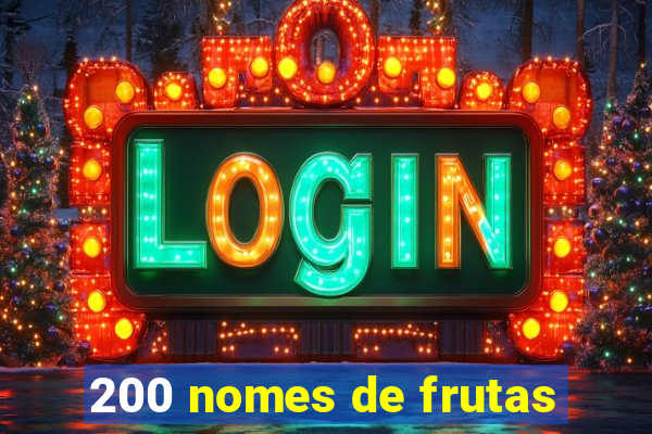 200 nomes de frutas