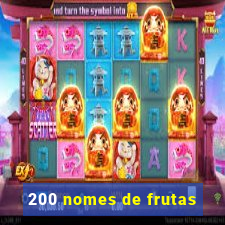 200 nomes de frutas