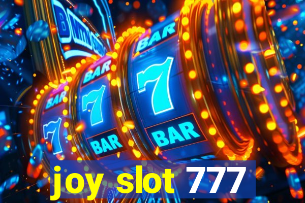 joy slot 777